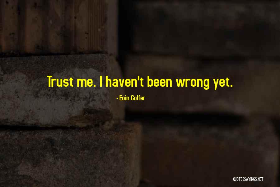 David Glasgow Farragut Quotes By Eoin Colfer