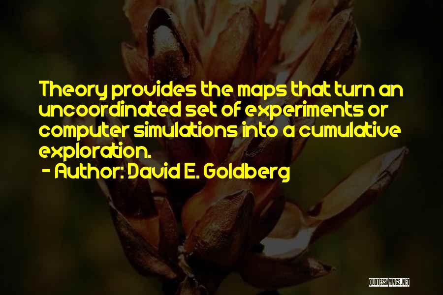 David Goldberg Quotes By David E. Goldberg