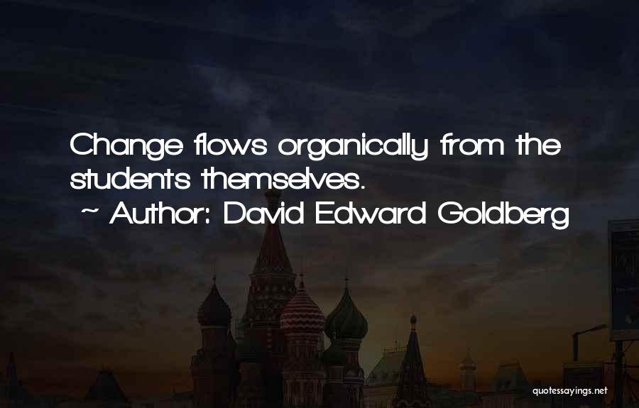 David Goldberg Quotes By David Edward Goldberg