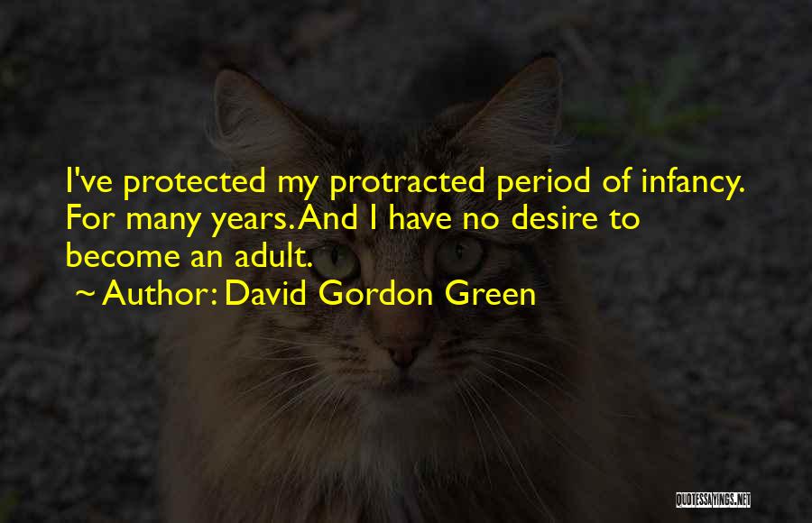 David Gordon Green Quotes 2079624