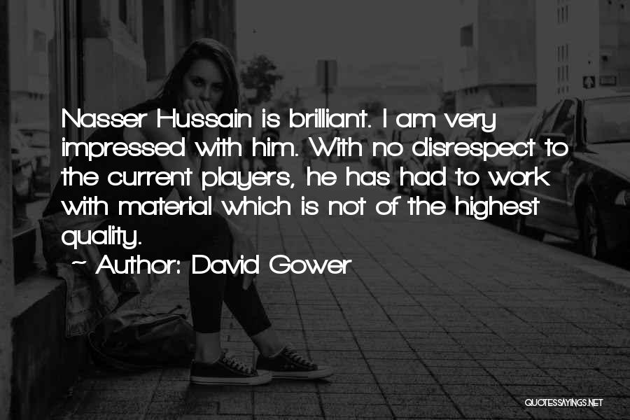 David Gower Quotes 1876821