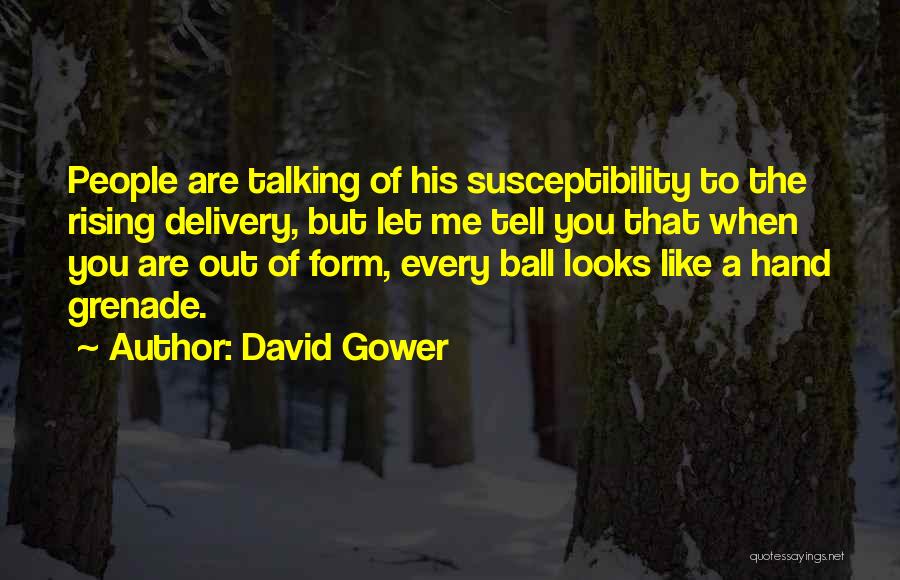 David Gower Quotes 465910