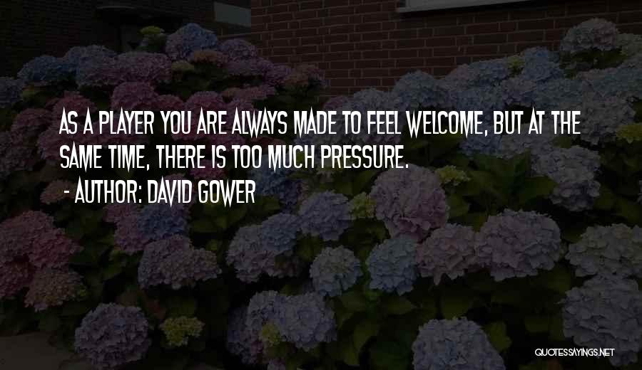 David Gower Quotes 489539