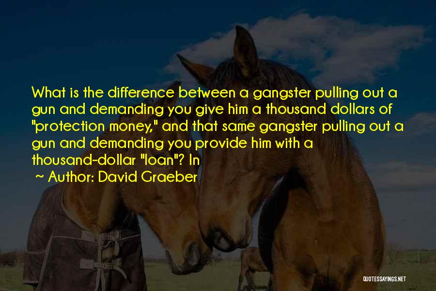 David Graeber Quotes 1043273