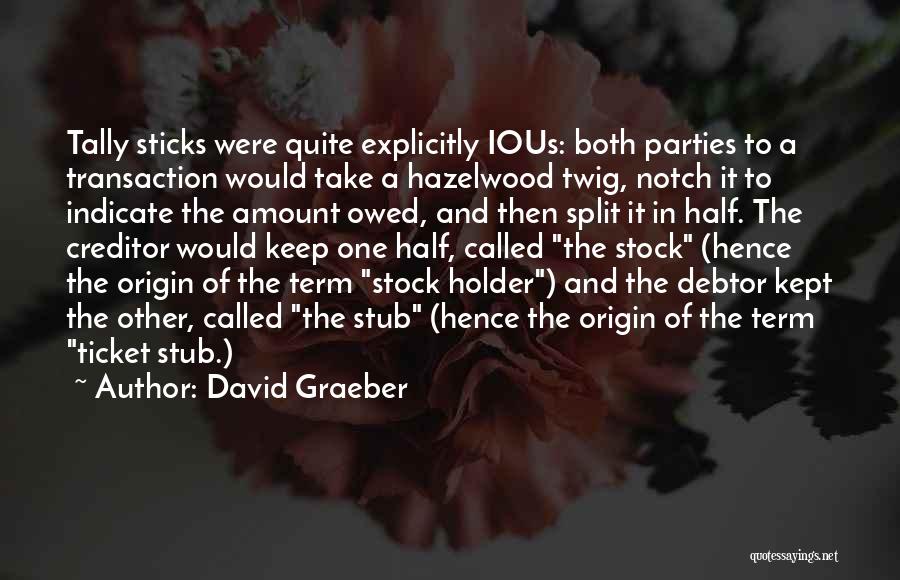 David Graeber Quotes 1083718