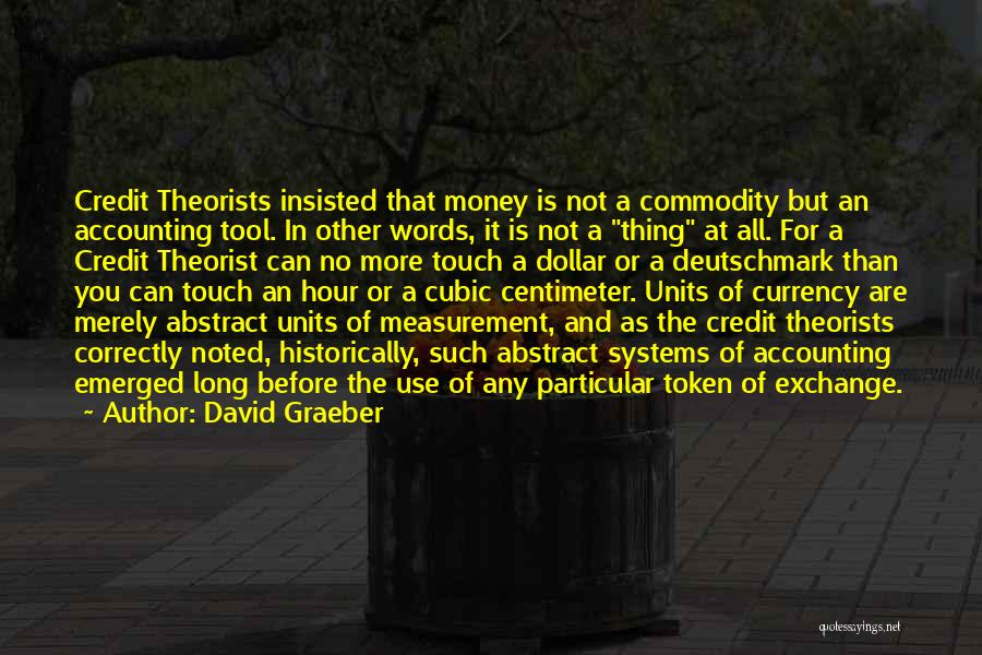 David Graeber Quotes 1308141