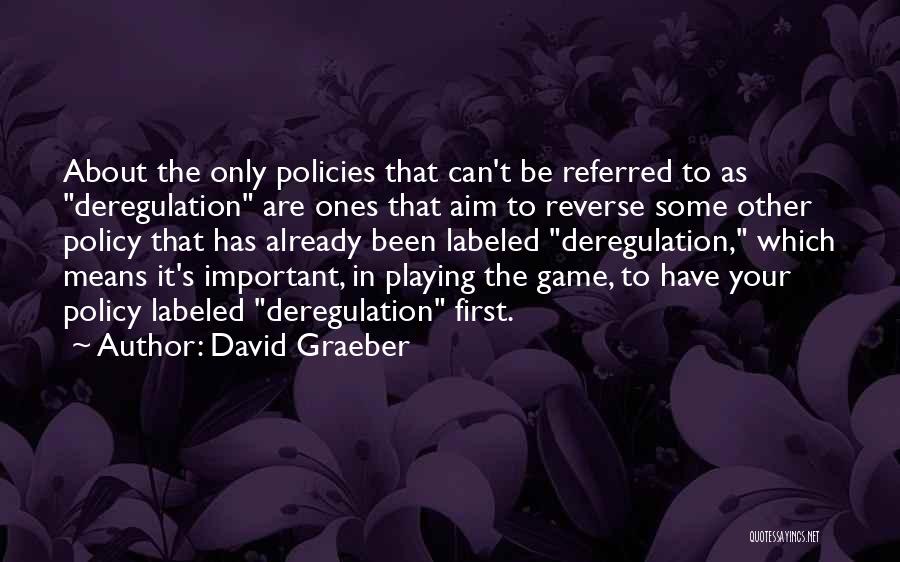 David Graeber Quotes 1809064