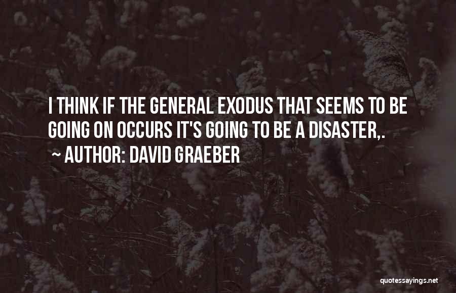 David Graeber Quotes 500006