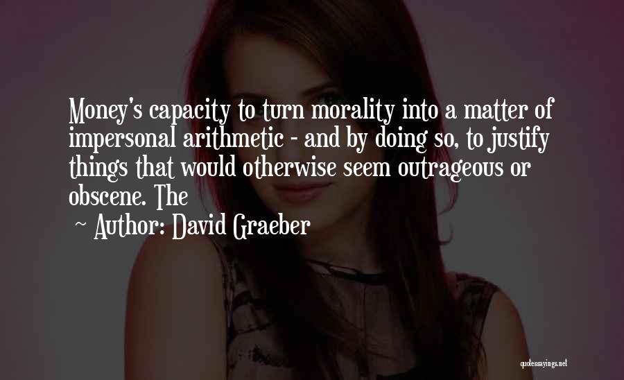 David Graeber Quotes 671130