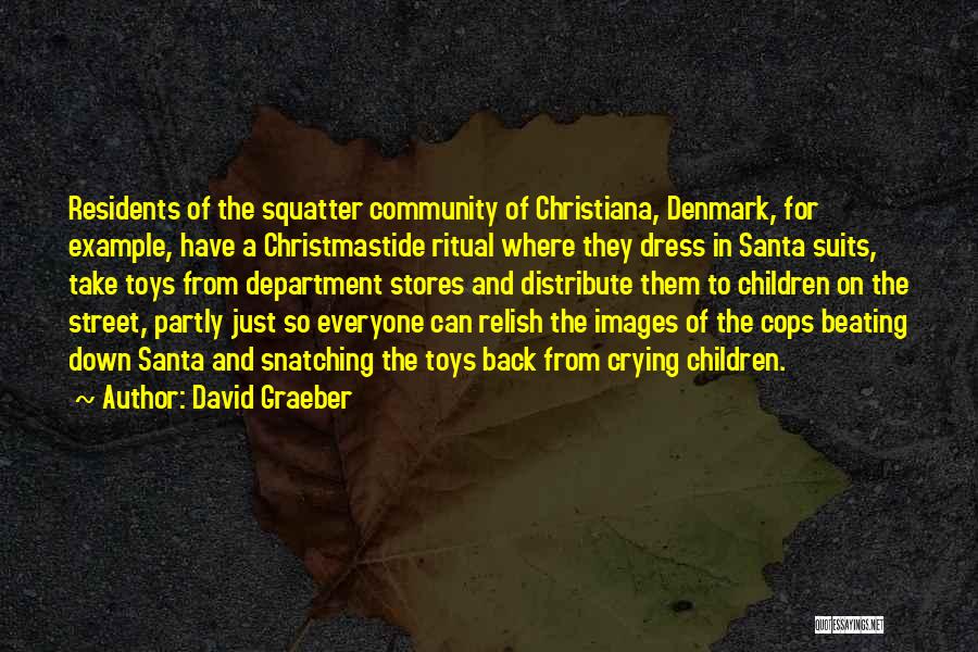 David Graeber Quotes 825589
