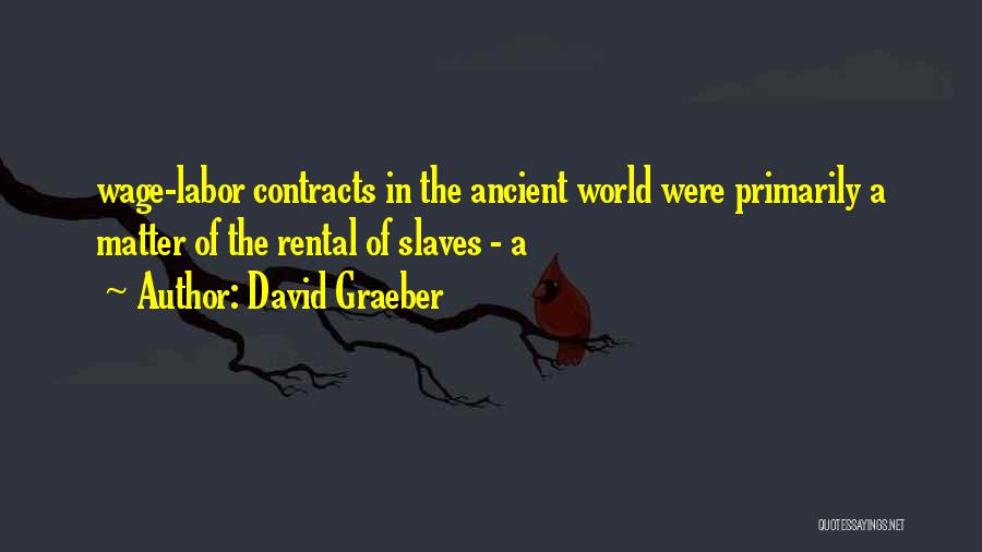 David Graeber Quotes 889667