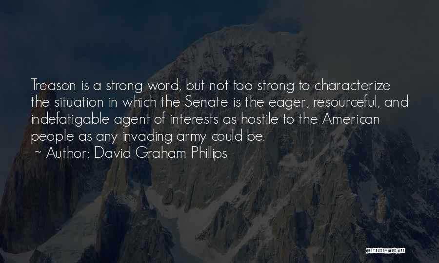 David Graham Phillips Quotes 1965113