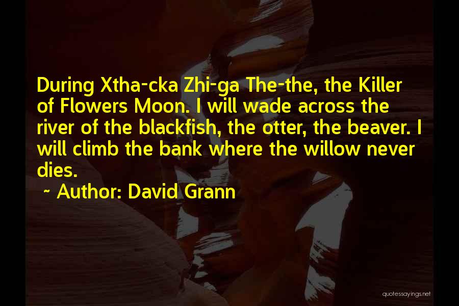 David Grann Quotes 1843192