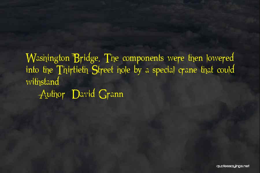 David Grann Quotes 515058