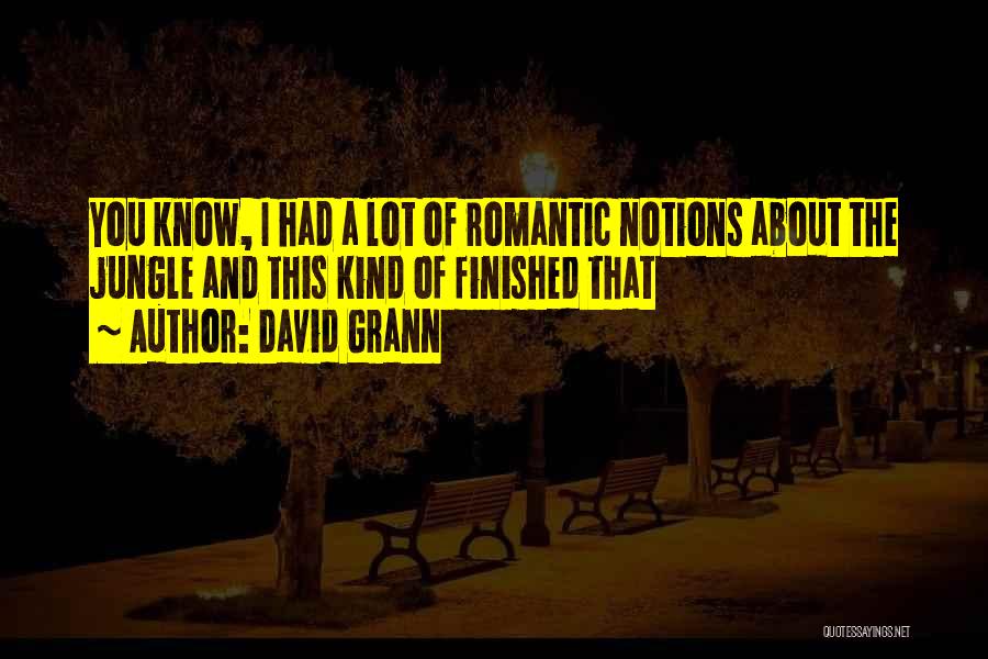 David Grann Quotes 945746