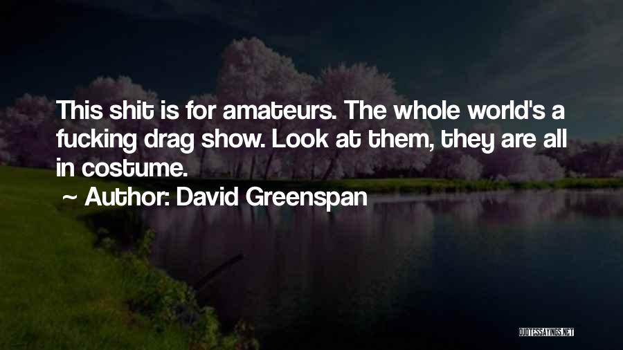 David Greenspan Quotes 243148