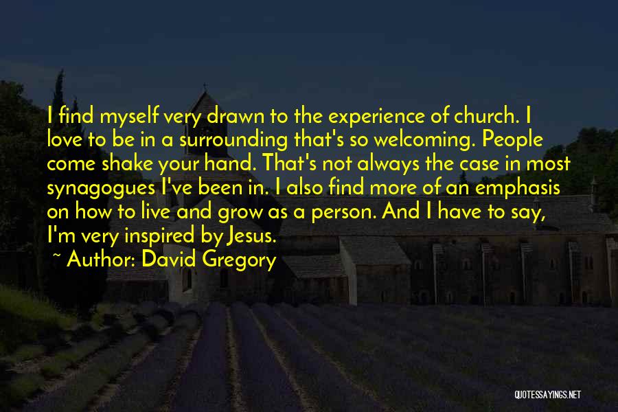 David Gregory Quotes 1510812