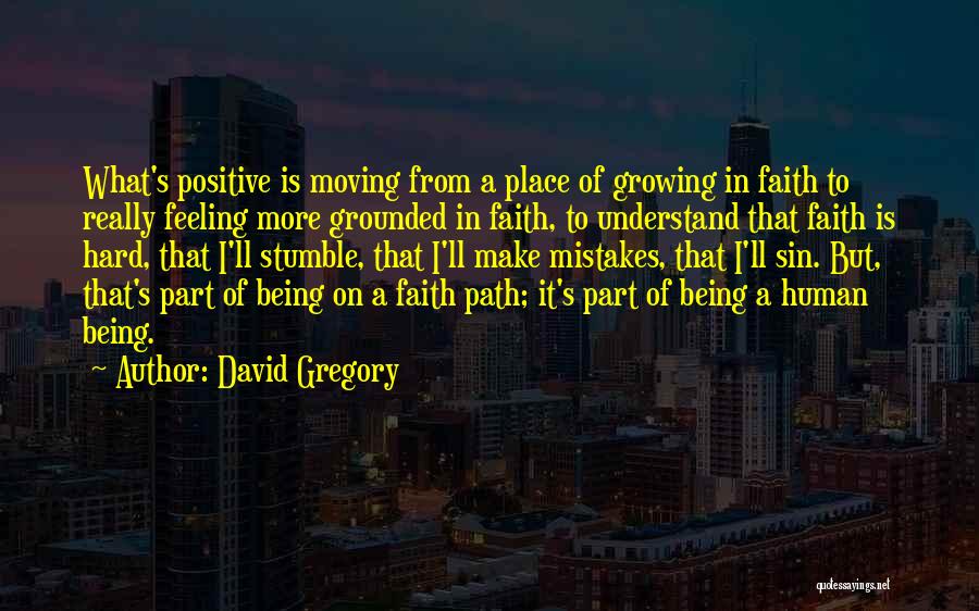 David Gregory Quotes 264982