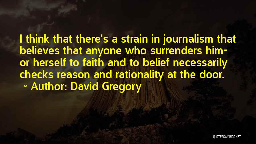 David Gregory Quotes 337760