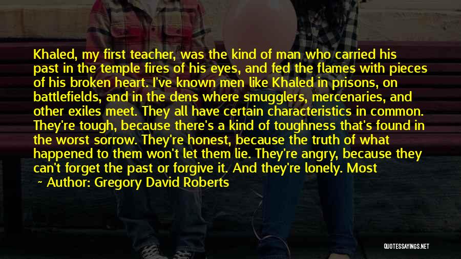 David Gregory Roberts Quotes By Gregory David Roberts