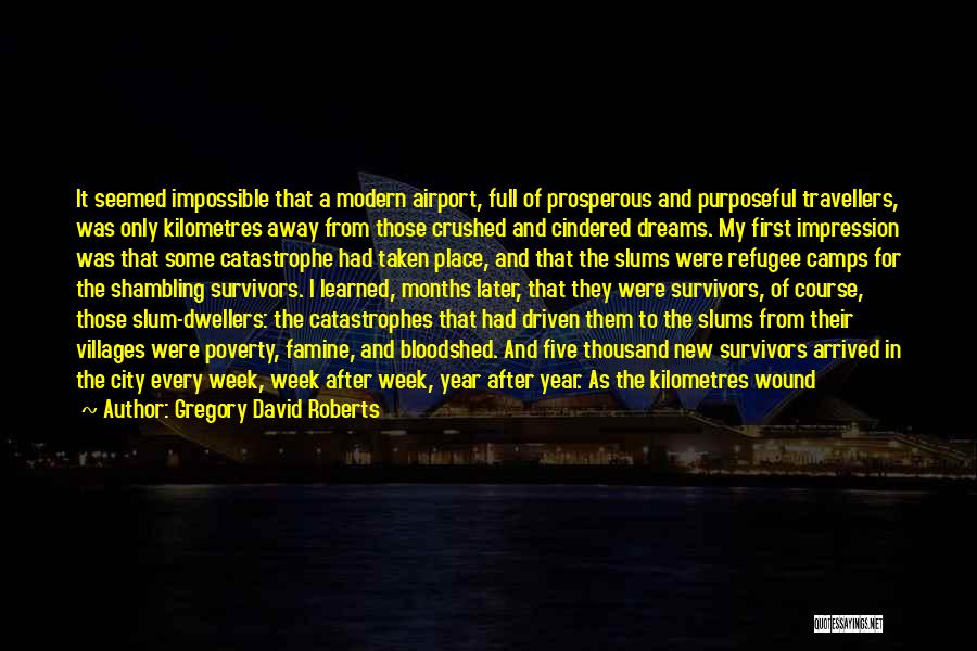 David Gregory Roberts Quotes By Gregory David Roberts