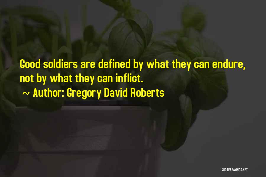 David Gregory Roberts Quotes By Gregory David Roberts