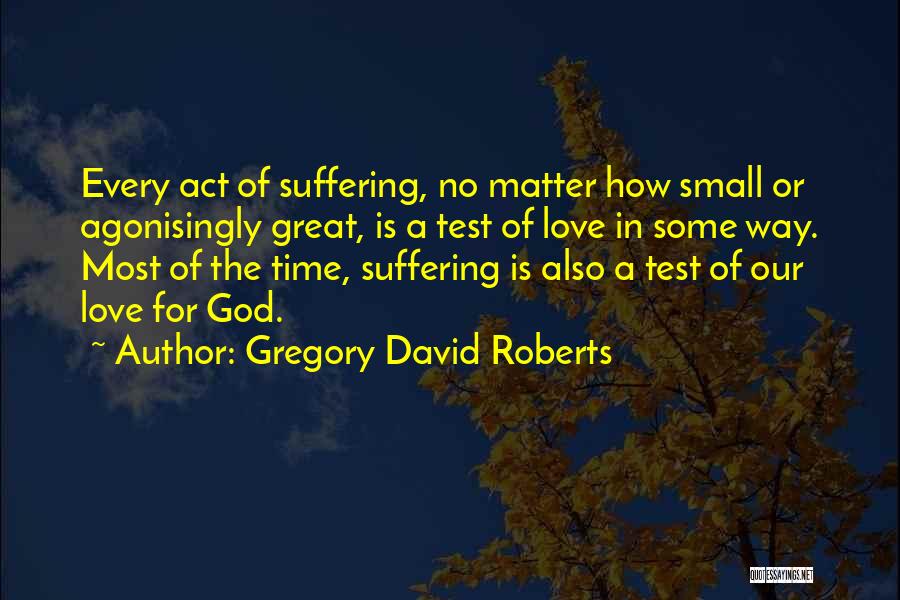 David Gregory Roberts Quotes By Gregory David Roberts