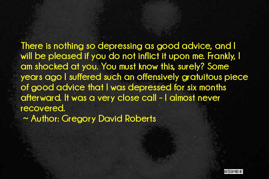 David Gregory Roberts Quotes By Gregory David Roberts