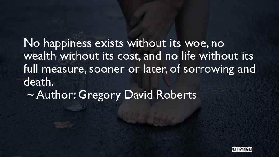 David Gregory Roberts Quotes By Gregory David Roberts