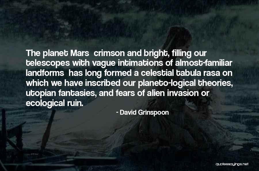 David Grinspoon Quotes 641186 David Grinspoon Quotes 641186