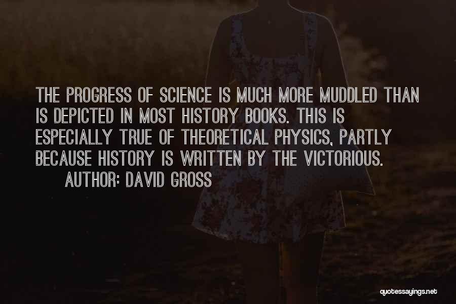 David Gross Quotes 1274877