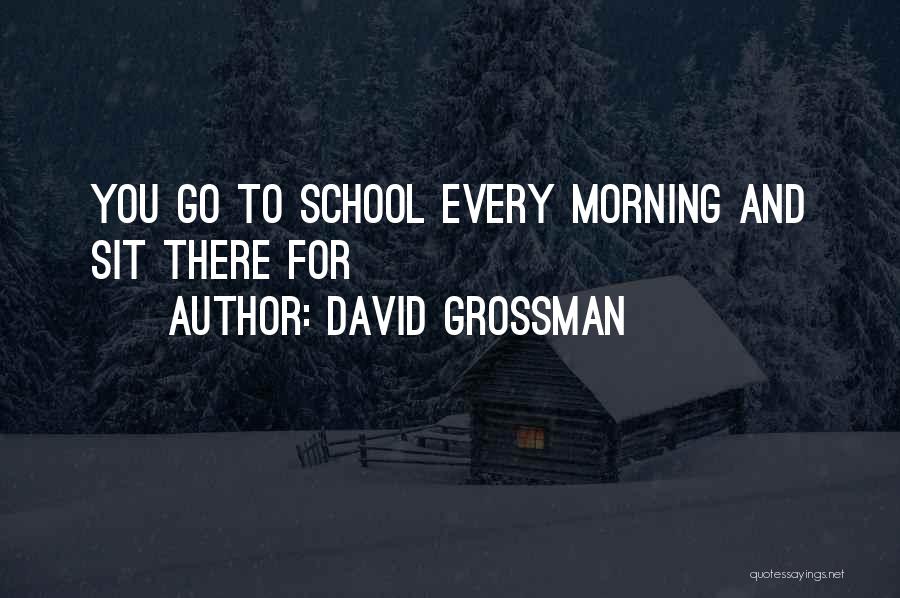 David Grossman Quotes 1208134