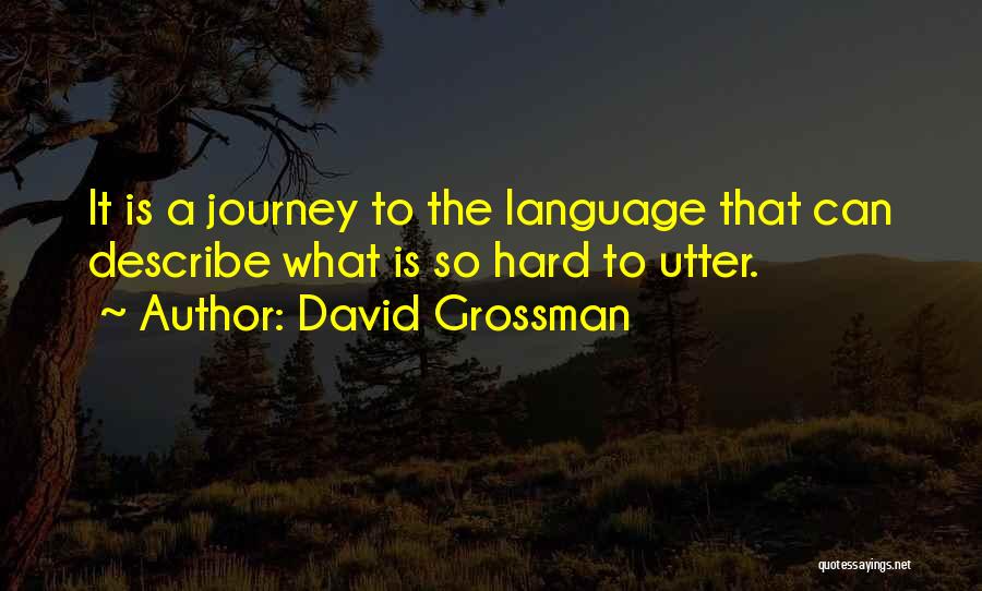 David Grossman Quotes 1274517