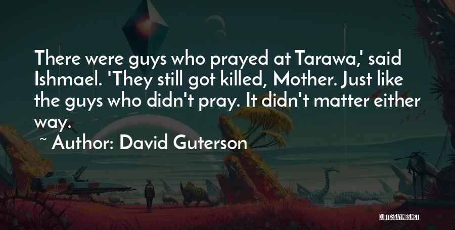 David Guterson Quotes 1189715