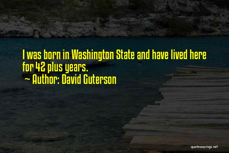 David Guterson Quotes 1220604