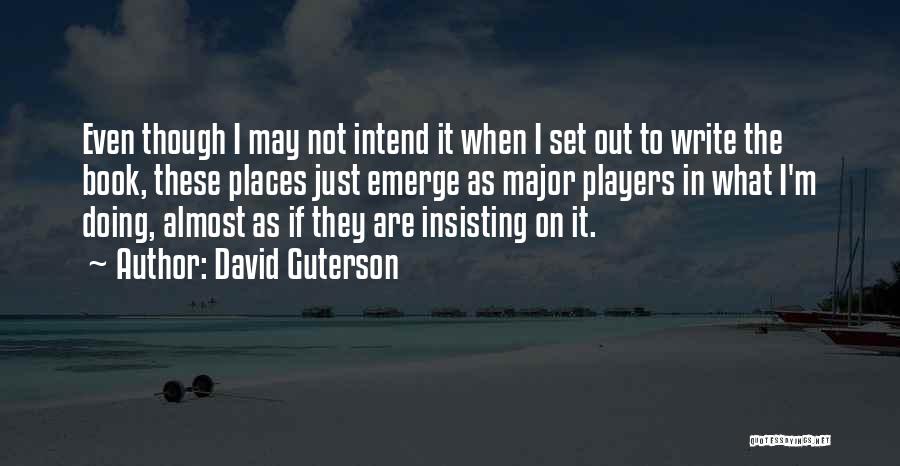 David Guterson Quotes 1421289