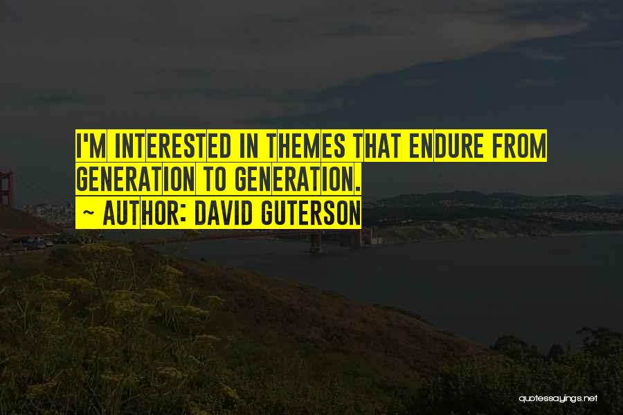 David Guterson Quotes 513254