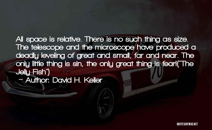 David H. Keller Quotes 535018