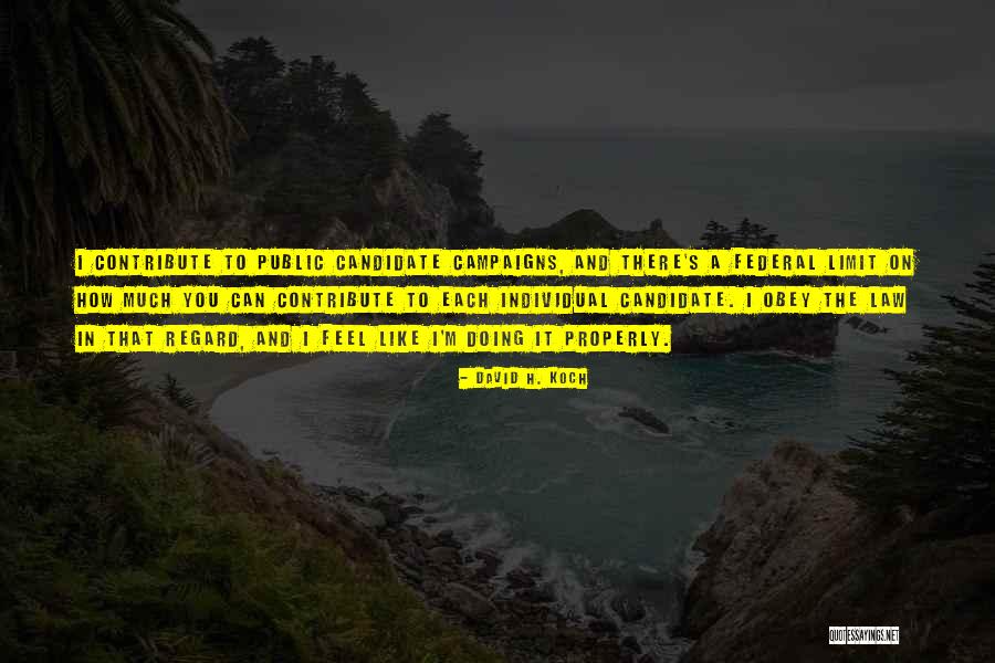 David H. Koch Quotes 1417866 David H. Koch Quotes 1417866