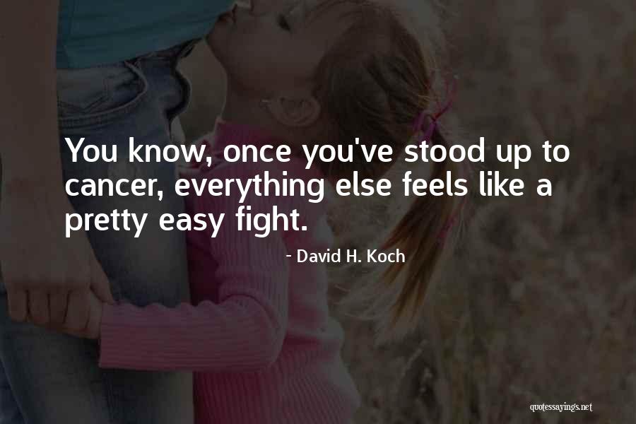 David H. Koch Quotes 1792729