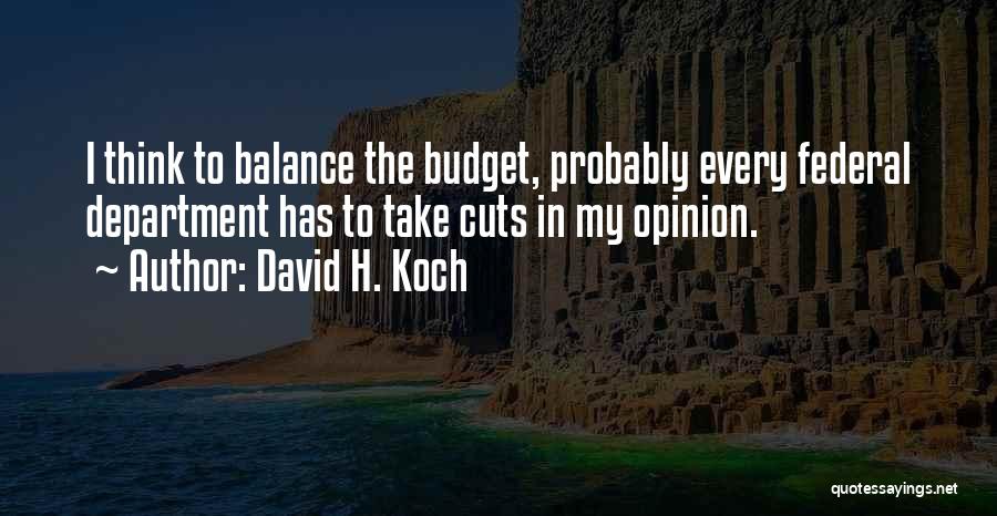 David H. Koch Quotes 209129