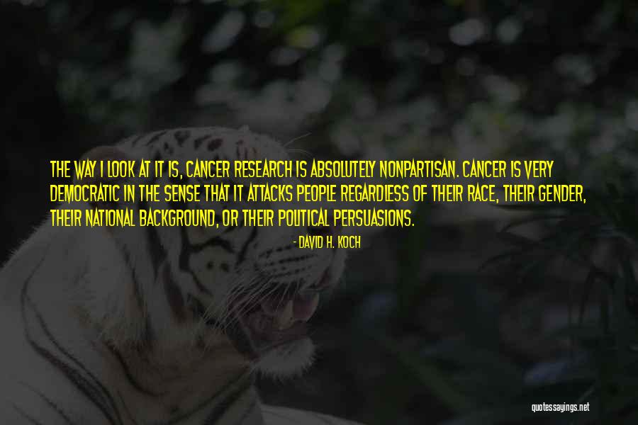 David H. Koch Quotes 391352 David H. Koch Quotes 391352