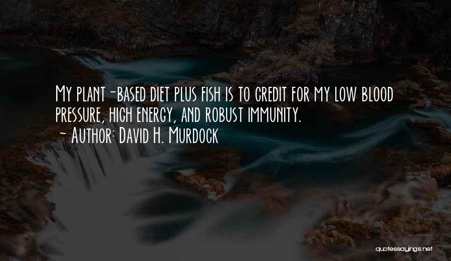 David H. Murdock Quotes 1395728