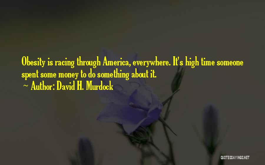 David H. Murdock Quotes 1585657