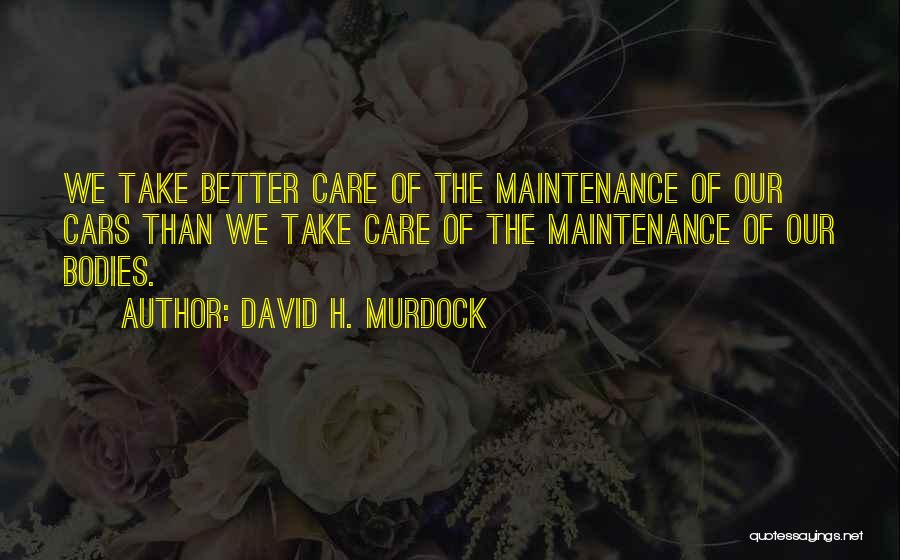 David H. Murdock Quotes 567163