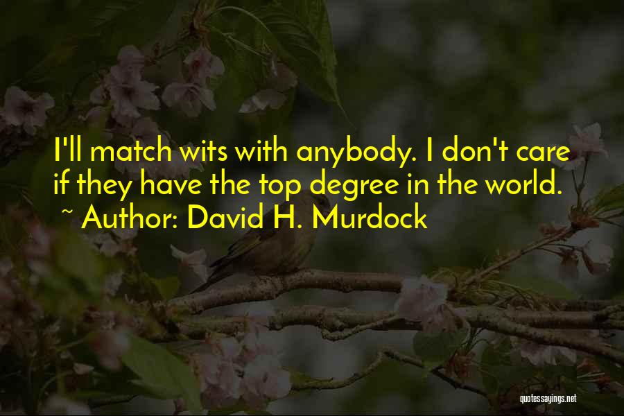 David H. Murdock Quotes 879431