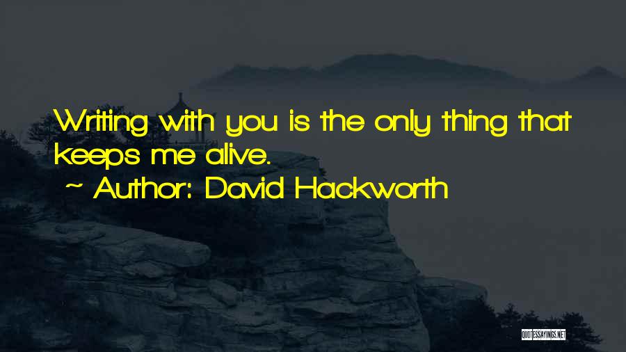 David Hackworth Quotes 425078