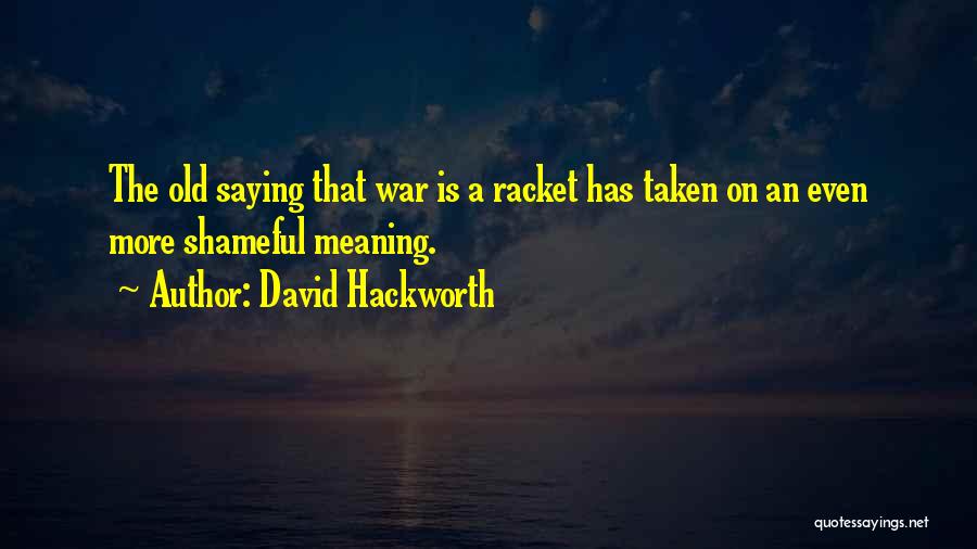 David Hackworth Quotes 940208