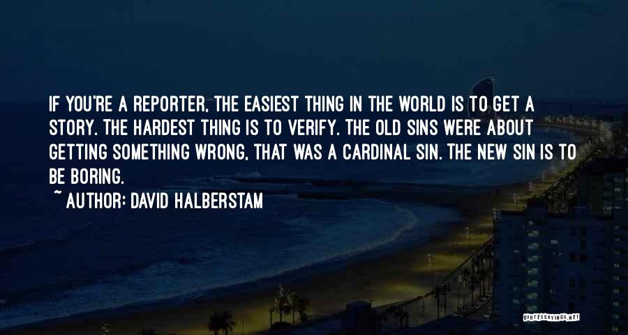 David Halberstam Quotes 1245231