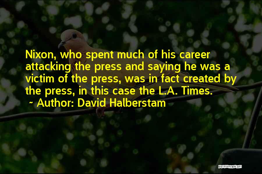 David Halberstam Quotes 2120818